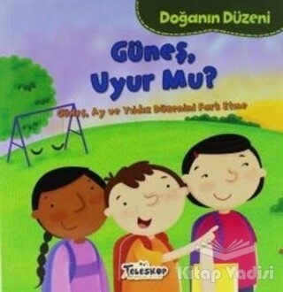 Doğanın Düzeni - Güneş Uyur Mu? - Teleskop