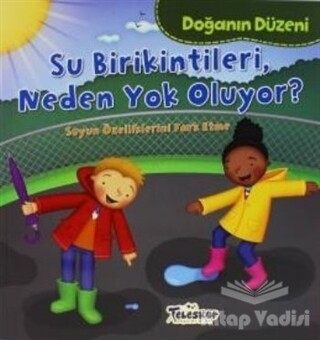 Doğanın Düzeni - Su Birikintileri Neden Yok Oluyor? - Teleskop