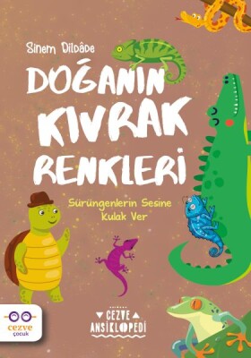 Doğanın Kıvrak Renkleri – Cezve Ansiklopedi - Cezve Çocuk