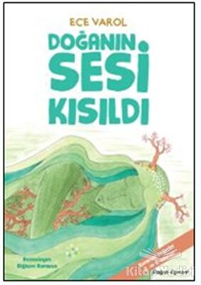 Doğanın Sesi Kısıldı - 1