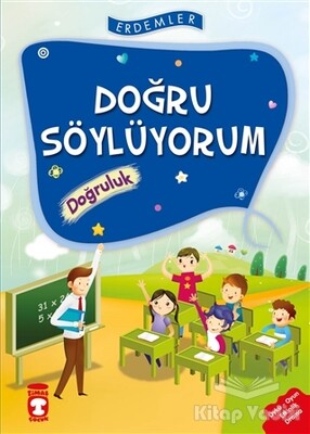 Doğru Söylüyorum - Doğruluk - Timaş Çocuk