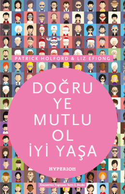 Doğru Ye Mutlu Ol İyi Yaşa - 1