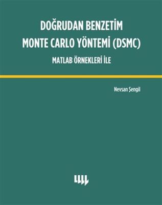 Doğrudan Benzetim Monte Carlo Yöntemi (DSMC) Matlab Örnekleri İle - 1