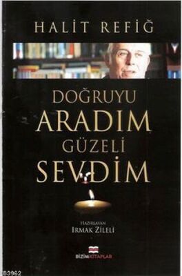 Doğruyu Aradım Güzeli Sevdim - 1