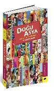 Doğu Asya - Alternatif Bir Gezi Rehberi - Kolektif Kitap