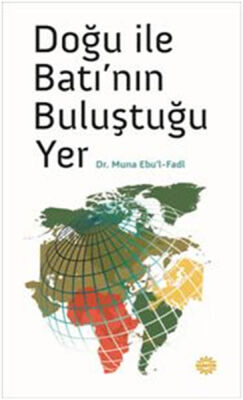 Doğu ile Batı'nın Buluştuğu Yer - 1