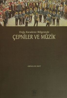 Doğu Karadeniz Bölgesinde Çepniler ve Müzik - 1