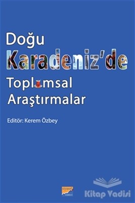 Doğu Karadeniz’de Toplumsal Araştırmalar - Siyasal Kitabevi