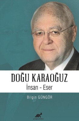 Doğu Karaoğuz İnsan - Eser - Paradigma Akademi Yayınları