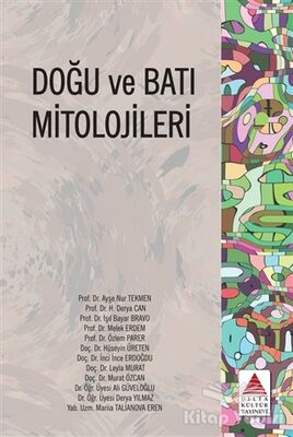 Doğu ve Batı Mitolojileri - 1