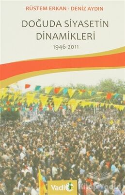 Doğuda Siyasetin Dinamikleri 1946 - 2011 - 1