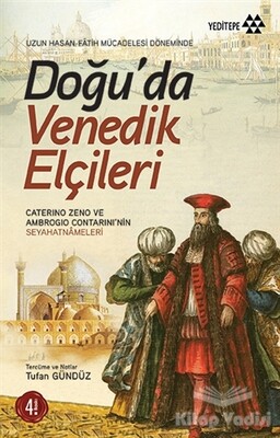 Doğu’da Venedik Elçileri - Yeditepe Yayınevi