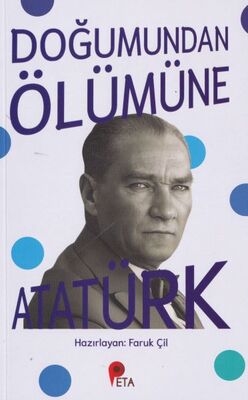 Doğumundan Ölümüne Atatürk - 1