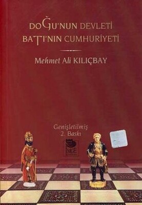 Doğu’nun Devleti Batı’nın Cumhuriyeti - İmge Kitabevi Yayınları