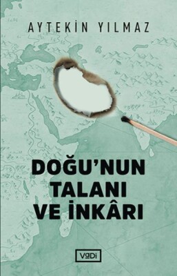 Doğu’nun Talanı ve İnkârı - Vadi Yayınları