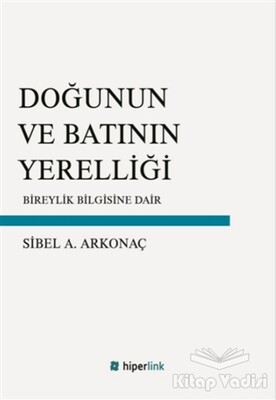 Doğunun ve Batının Yerelliği - Hiperlink Yayınları