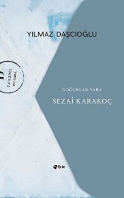 Doğurgan Yara - Sezai Karakoç - Şule Yayınları