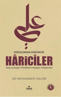 Doğuşundan Günümüze Hariciler Ortaya Çıkışları - Özellikleri - İnançları - Düşünceleri - Ravza Yayınları