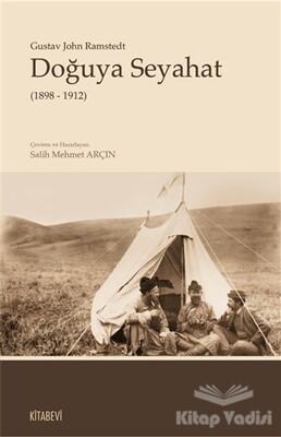 Doğuya Seyahat (1898 - 1912) - Kitabevi Yayınları