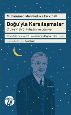 Doğuyla Karşılaşmalar - Büyüyen Ay Yayınları