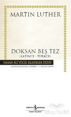 Doksan Beş Tez - İş Bankası Kültür Yayınları