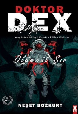 Doktor Dex: Ölümcül Sır - Dex Yayınevi