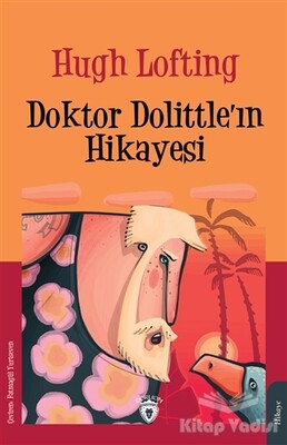 Doktor Dolittle’ın Hikayesi - Dorlion Yayınları