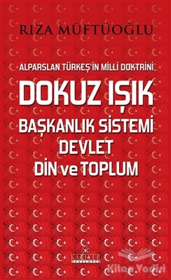 Dokuz Işık Başkanlık Sistemi Devlet Din ve Toplum - Kariyer Yayınları