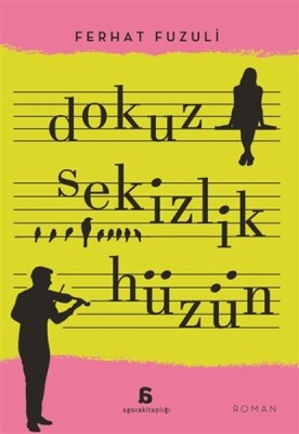 Dokuz Sekizlik Hüzün - Agora Kitaplığı