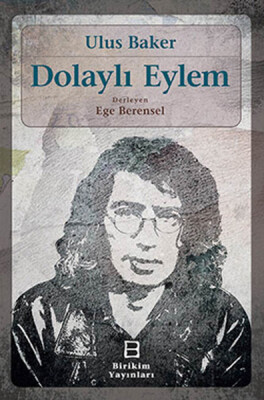 Dolaylı Eylem - Birikim Yayınları