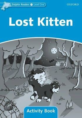 Dolphin Readers Level 1: Lost Kitten Activity Book - 1