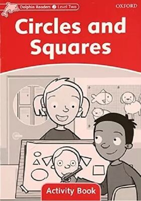Dolphin Readers Level 2: Circles and Squares Activity Book - 1