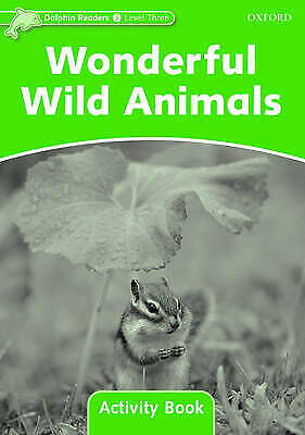 Dolphin Readers Level 3: Wonderful Wild Animals Activity Book - 1