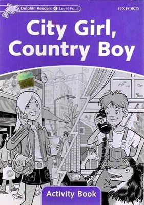 Dolphin Readers Level 4: City Girl, Country Boy Activity Book - 1