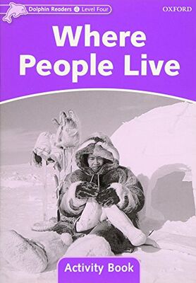 Dolphin Readers Level 4: Where People Live Activity Book - 1