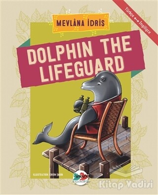 Dolphin The Lifeguard - Vak Vak Yayınları