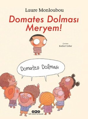 Domates Dolması Meryem! - Yapı Kredi Yayınları