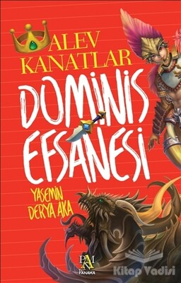 Dominis Efsanesi: Alev Kanatlar - Panama Yayıncılık