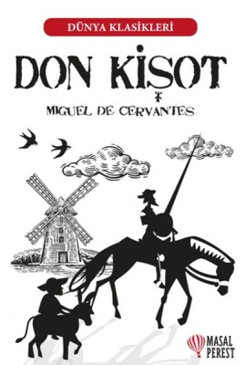 Don Kişot - Dünya Klasikleri - Masalperest Yayınevi