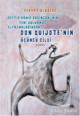 Don Quijote'nin Üçüncü Cildi - Yitik Ülke Yayınları