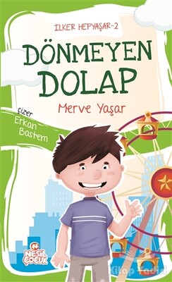 Dönmeyen Dolap - İlker Hepyaşar 2 - Nesil Çocuk