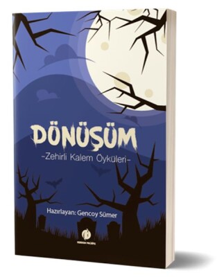 Dönüşüm- Zehirli Kalem Öyküleri - Herdem Kitap