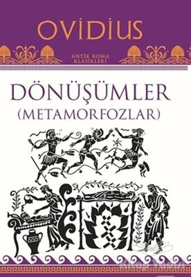 Dönüşümler ( Metamorfozlar ) - Töz Yayınları