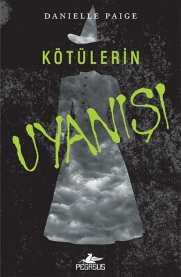 Dorothy Ölmeli Serisi 2 -Kötülerin Uyanışı - Pegasus Yayınları