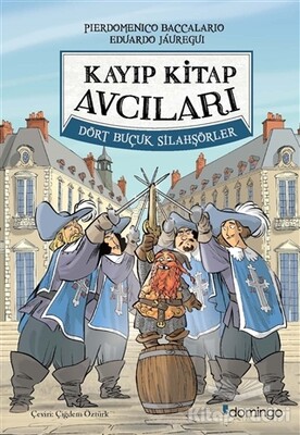 Dört Buçuk Silahşörler - Kayıp Kitap Avcıları - Domingo Yayınevi