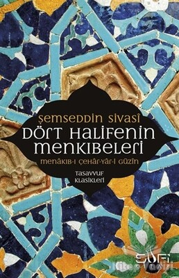 Dört Halifenin Menkıbeleri - Sufi Kitap