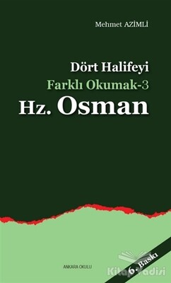 Dört Halifeyi Farklı Okumak 3 - Hz. Osman - 1