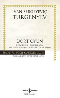 Dört Oyun - İhtiyatsızlık - Taşralı Kadın - Ana Yolda Konuşma - Sorrento'da Bir Akşam - 1