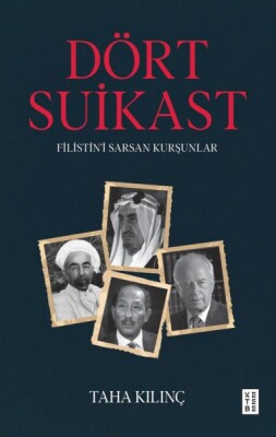 Dört Suikast - Ketebe Yayınları