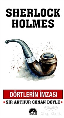 Dörtlerin İmzası - Sherlock Holmes - Martı Yayınları